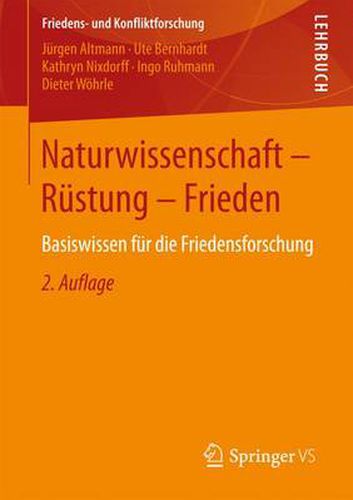 Cover image for Naturwissenschaft - Rustung - Frieden: Basiswissen Fur Die Friedensforschung