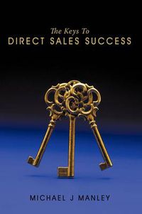 Cover image for The Keys To Direct Sales Success