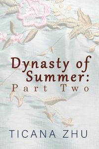 Cover image for Dynasty of Summer: Part Two