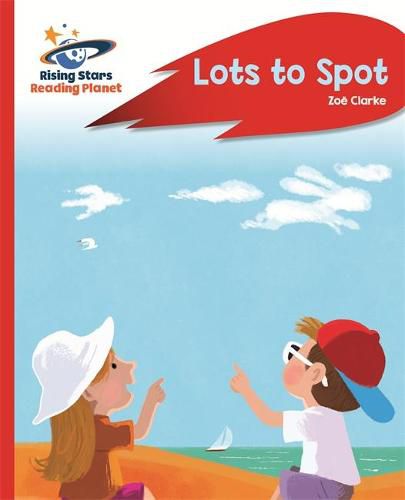 Cover image for Reading Planet - Lots to Spot - Red A: Rocket Phonics