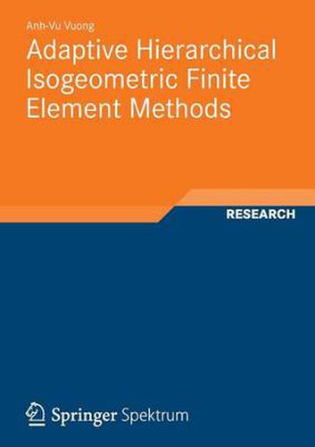 Cover image for Adaptive Hierarchical Isogeometric Finite Element Methods