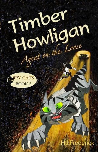 Cover image for Timber Howligan, Agent on the Loose