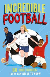 Cover image for Incredible Football Stories