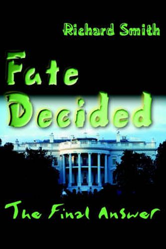 Cover image for Fate Decided: The Final Answer