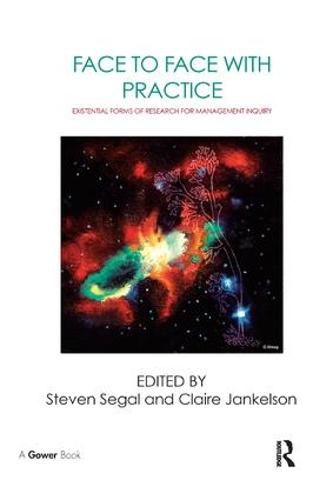 Cover image for Face to Face with Practice: Existential Forms of Research for Management Inquiry