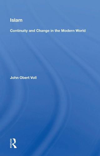 Cover image for Islam: Continuity and Change in the Modern World