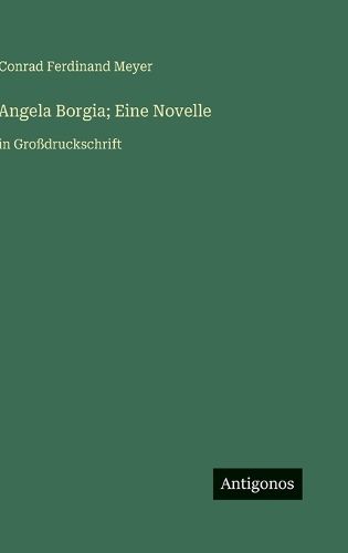Cover image for Angela Borgia; Eine Novelle