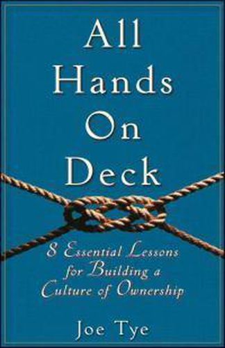 Cover image for All Hands on Deck: 8 Essential Lessons for Building a Culture of Ownership