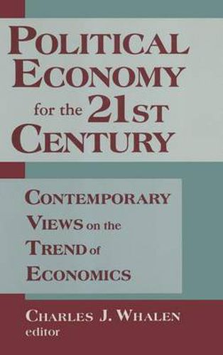 Cover image for Political Economy for the 21st Century: Contemporary Views on the Trend of Economics