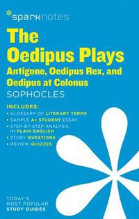 Cover image for The Oedipus Plays: Antigone, Oedipus Rex, Oedipus at Colonus SparkNotes Literature Guide