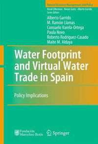 Cover image for Water Footprint and Virtual Water Trade in Spain: Policy Implications