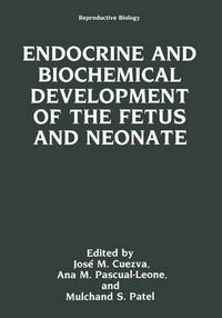 Cover image for Endocrine and Biochemical Development of the Fetus and Neonate