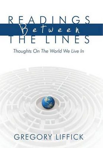 Cover image for Readings Between the Lines: Thoughts on the World We Live in