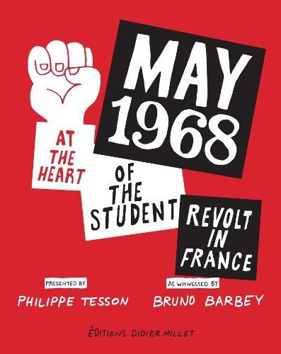 Cover image for May 1968: At the Heart of the Student Revolt in France