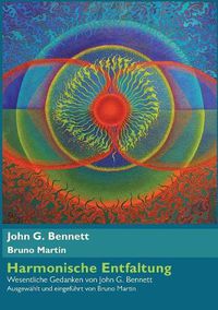 Cover image for Harmonische Entfaltung: Wesentliche Gedanken von John G. Bennett