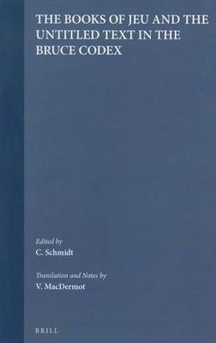 Cover image for The Books of Jeu and the Untitled Text in the Bruce Codex