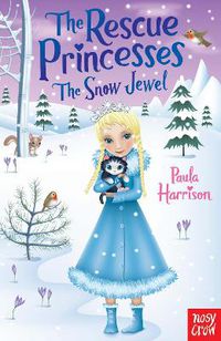 Cover image for The Rescue Princesses: The Snow Jewel