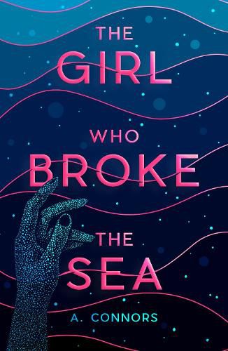 Cover image for The Girl Who Broke the Sea