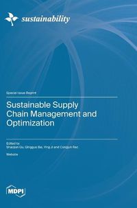 Cover image for Sustainable Supply Chain Management and Optimization