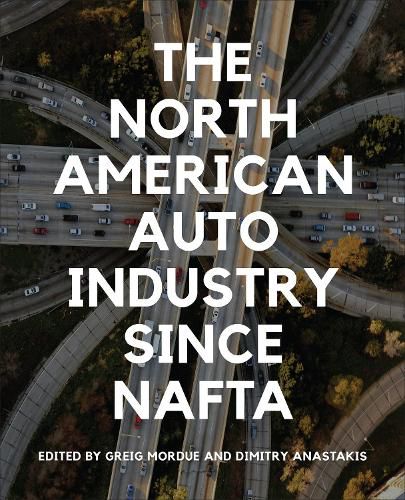 Cover image for The North American Auto Industry since NAFTA