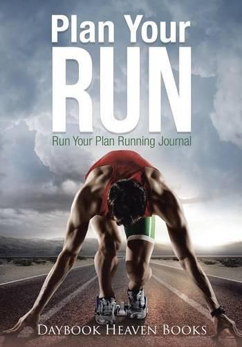 Cover image for Plan Your Run, Run Your Plan Running Journal