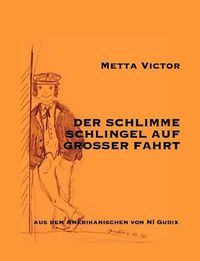 Cover image for Der schlimme Schlingel auf grosser Fahrt: The Bad Boy Abroad