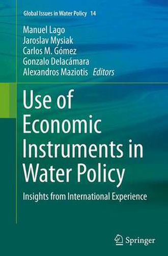 Cover image for Use of Economic Instruments in Water Policy: Insights from International Experience