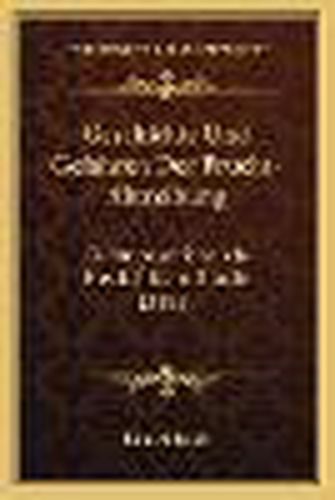 Cover image for Geschichte Und Gefahren Der Frucht-Abtreibung: Culturgeschichtlich-Medicinische Studie (1893)