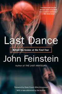 Cover image for Last Dance: Behind the Scenes at the Final Four