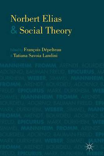 Norbert Elias and Social Theory