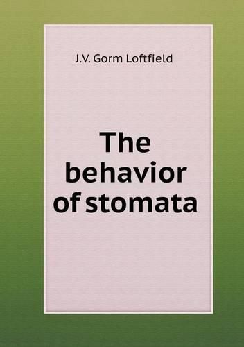 Cover image for The behavior of stomata