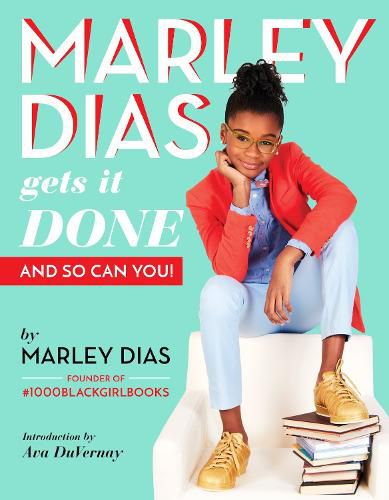 Cover image for Marley Dias Gets it Done And So Can You