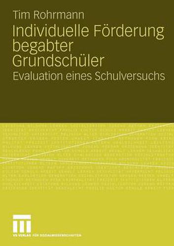 Cover image for Individuelle Foerderung Begabter Grundschuler: Evaluation Eines Schulversuchs