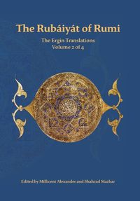 Cover image for The Rubaiyat of Rumi, The Ergin Translations, Volume 2