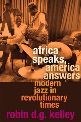 Cover image for Africa Speaks, America Answers: Modern Jazz in Revolutionary Times