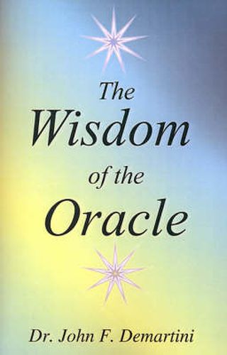 The Wisdom of the Oracle: Inspiring Messages of the Soul