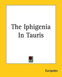 Cover image for The Iphigenia In Tauris