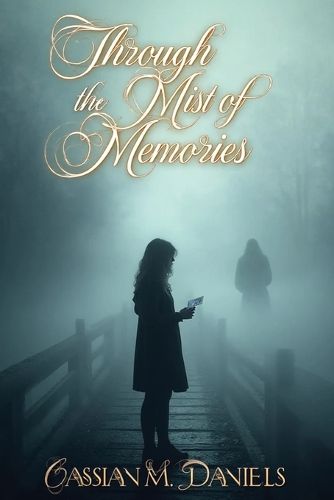 Cover image for Through the Mist of Memories