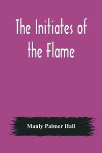 Cover image for The Initiates of the Flame