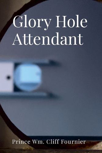 Cover image for Glory Hole Attendant