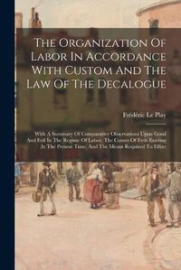 Cover image for The Organization Of Labor In Accordance With Custom And The Law Of The Decalogue