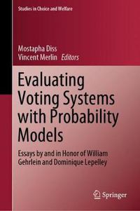 Cover image for Evaluating Voting Systems with Probability Models: Essays by and in Honor of William Gehrlein and Dominique Lepelley