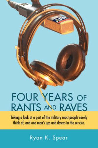 Cover image for Four Years of Rants and Raves