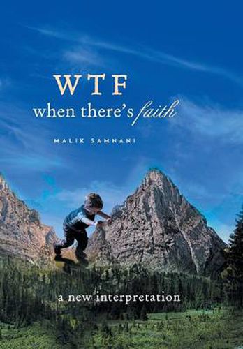 Cover image for Wtf When There's Faith: A New Interpretation