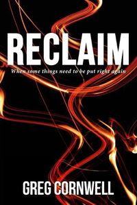 Cover image for Reclaim: When some things need to be put right again