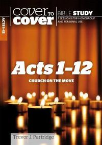 Cover image for Acts 1-12: Church on the Move