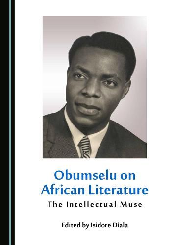 Obumselu on African Literature: The Intellectual Muse