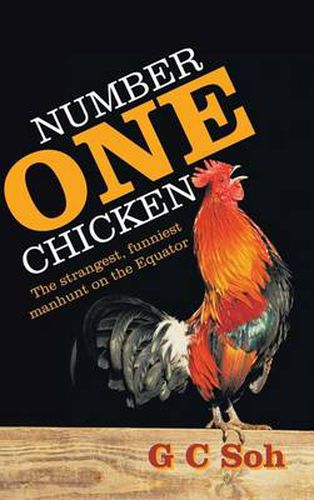 Cover image for Number One Chicken: The Strangest, Funniest Manhunt on the Equator