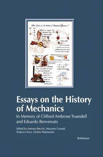 Cover image for Essays on the History of Mechanics: In Memory of Clifford Ambrose Truesdell and Edoardo Benvenuto