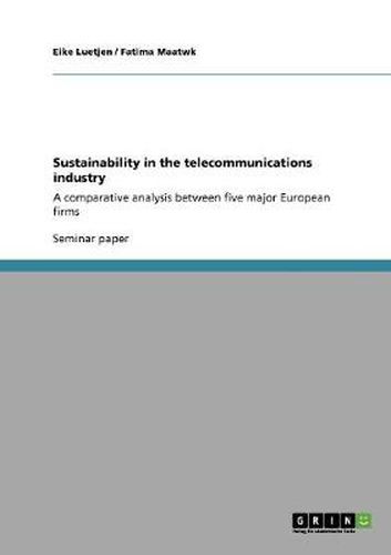 Cover image for Sustainability in the telecommunications industry: A comparative analysis between five major European firms